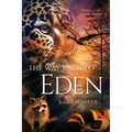 The Way Back to Eden: Book 2 of the Jaguar Oracle Series