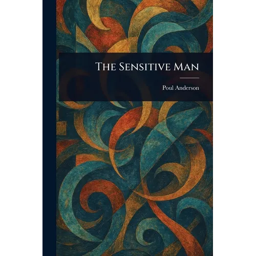 The Sensitive Man