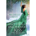Once Upon an Enchanted Kiss