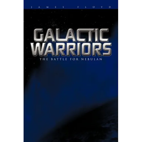 Galactic Warriors: The Battle for Nebulan
