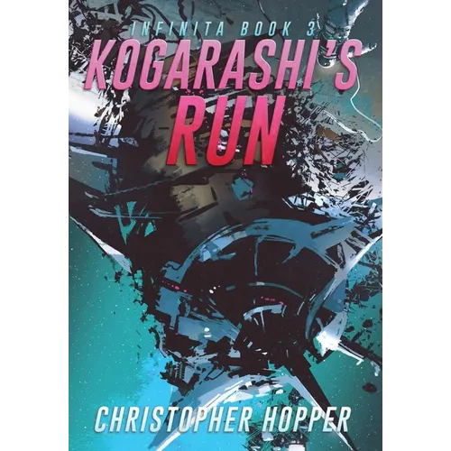 Kogarashi's Run (Infinita Book 3)