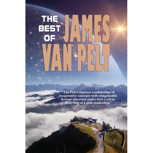 The Best of James Van Pelt - Paperback