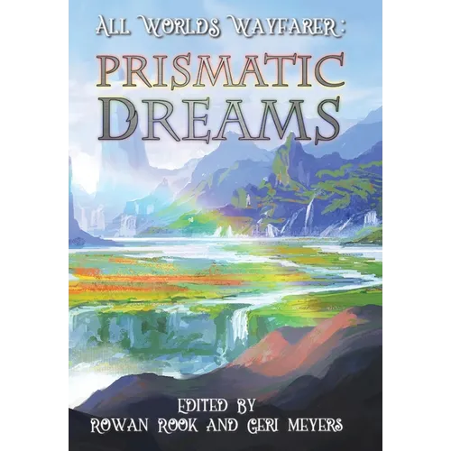 Prismatic Dreams - Hardcover