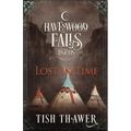 Lost in Time: A Legends of Havenwood Falls Novella