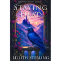 Staying Dead