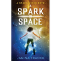 A Spark in Space: A Space Witch Novel