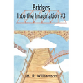 Bridges Into the Imagination #3
