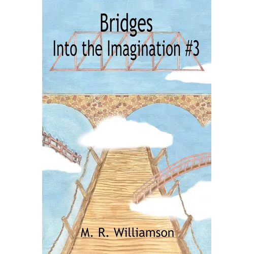 Bridges Into the Imagination #3
