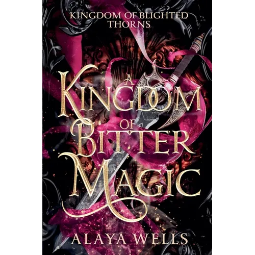 A Kingdom of Bitter Magic