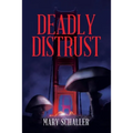 Deadly Distrust