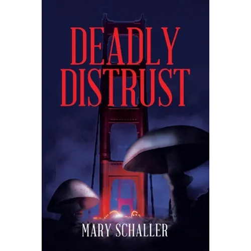 Deadly Distrust