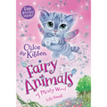 Chloe the Kitten: Fairy Animals of Misty Wood