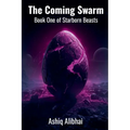 The Coming Swarm