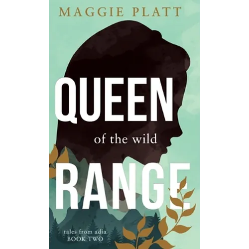 Queen of the Wild Range