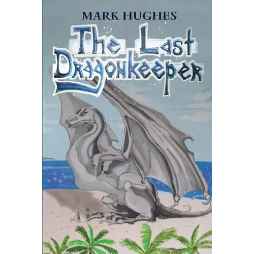 The Last Dragonkeeper