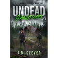 Undead Sanctuary: A Post Apocalyptic Survival Thriller