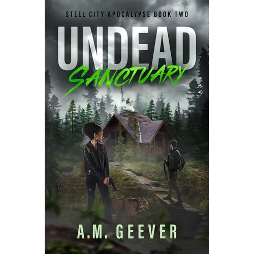 Undead Sanctuary: A Post Apocalyptic Survival Thriller