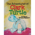 The Adventures of Clark the Turtle