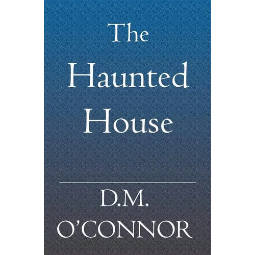 The Haunted House