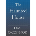 The Haunted House