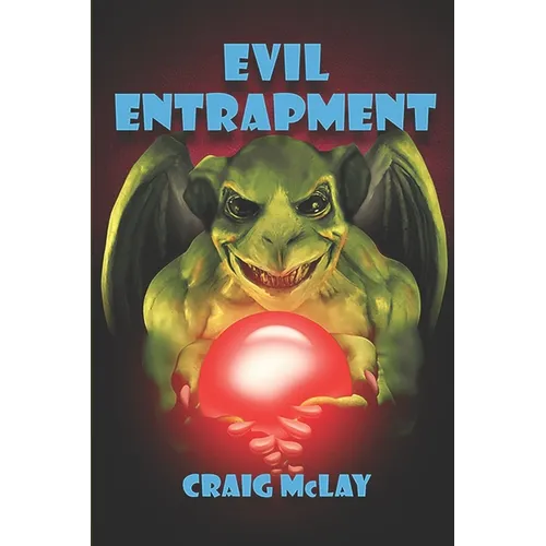 Evil Entrapment