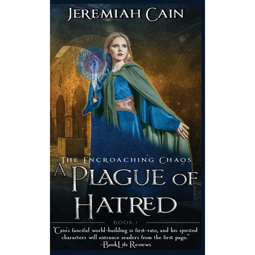 A Plague of Hatred: The Encroaching Chaos
