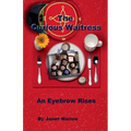 The Curious Waitress - An Eyebrow Rises
