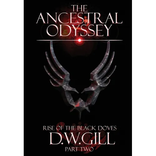 The Ancestral Odyssey: Rise of the Black Doves - Part Two