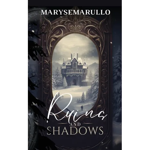 Ruins and shadows: (A enemies-to-lovers romantasy)