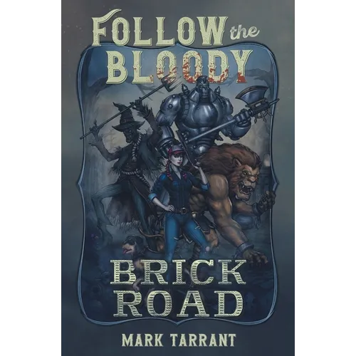 Follow the Bloody Brick Road