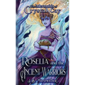 Roselia and the Ancient Warriors
