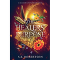 The Healers' Purpose