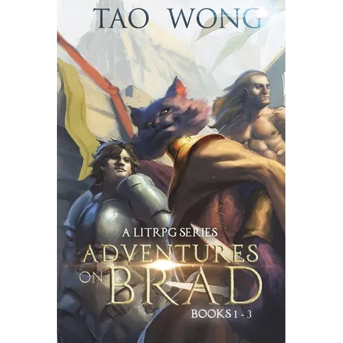 Adventures on Brad Books 1 - 3: A LitRPG Fantasy Series