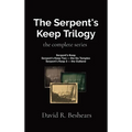 The Serpent's Keep Trilogy: the complete series