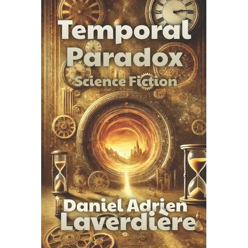 Temporal Paradox: A Science Fiction Novel