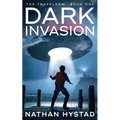 Dark Invasion (The Travelers Book One)