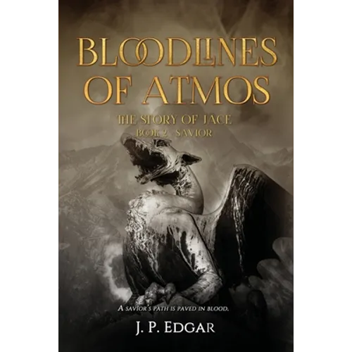 Bloodlines of Atmos: The Story of Jace-Savior
