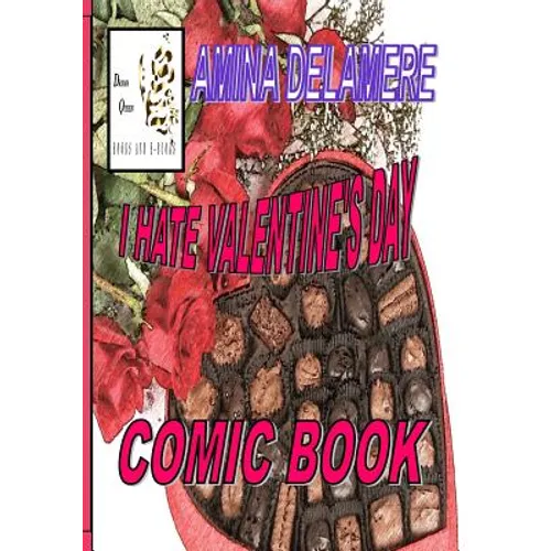I Hate Valentine's Day: Comic Book