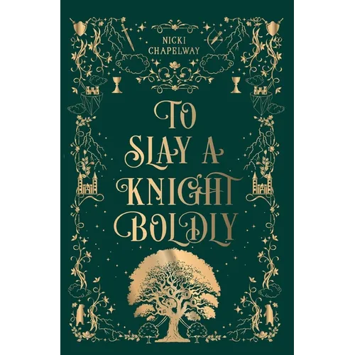 To Slay a Knight Boldly