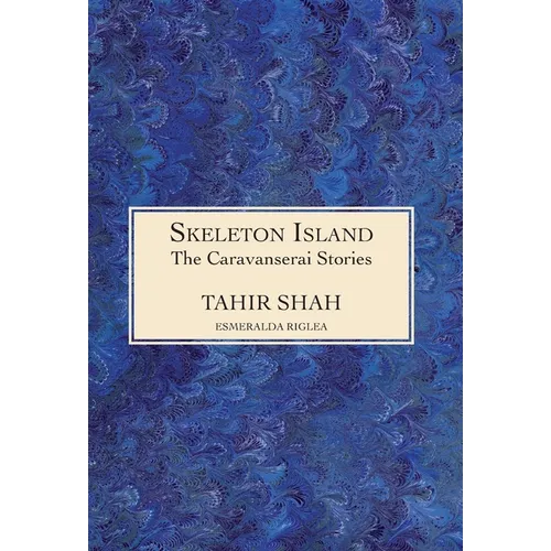 The Caravanserai Stories: Skeleton Island
