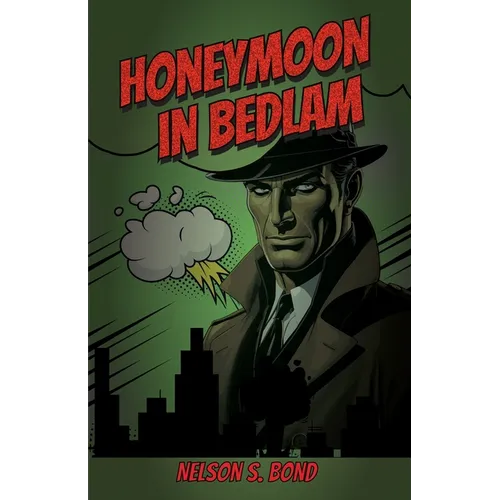 Honeymoon In Bedlam