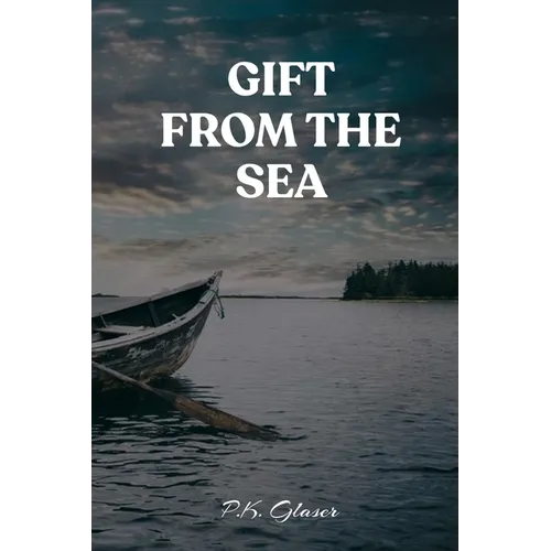 Gift From The Sea: A Romantic Fantasy Novel of the Seas