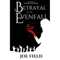 Betrayal of the Evenfall