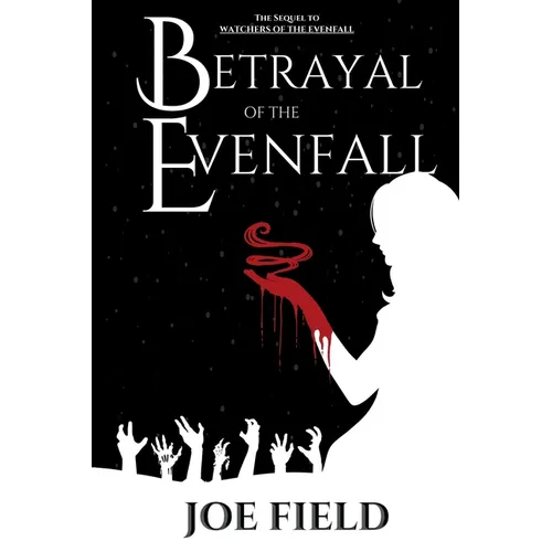Betrayal of the Evenfall