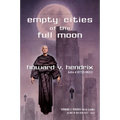 Empty Cities of the Full Moon