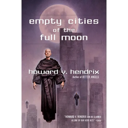 Empty Cities of the Full Moon