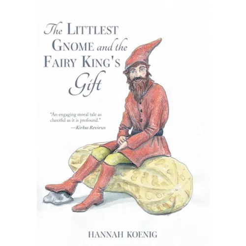 The Littlest Gnome and the Fairy King's Gift