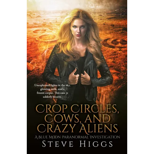 Crop Circles, Cows and Crazy Aliens