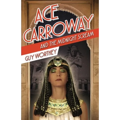 Ace Carroway and the Midnight Scream