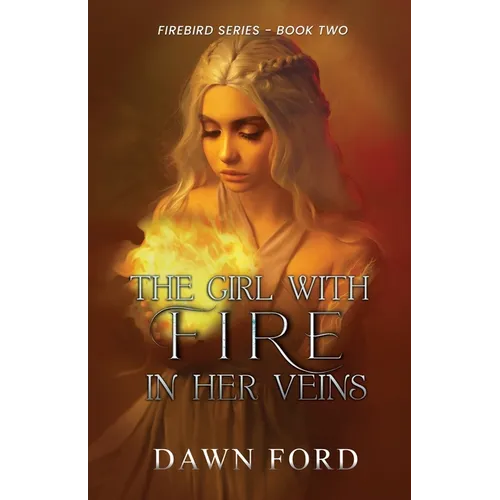 The Girl with Fire in Her Veins